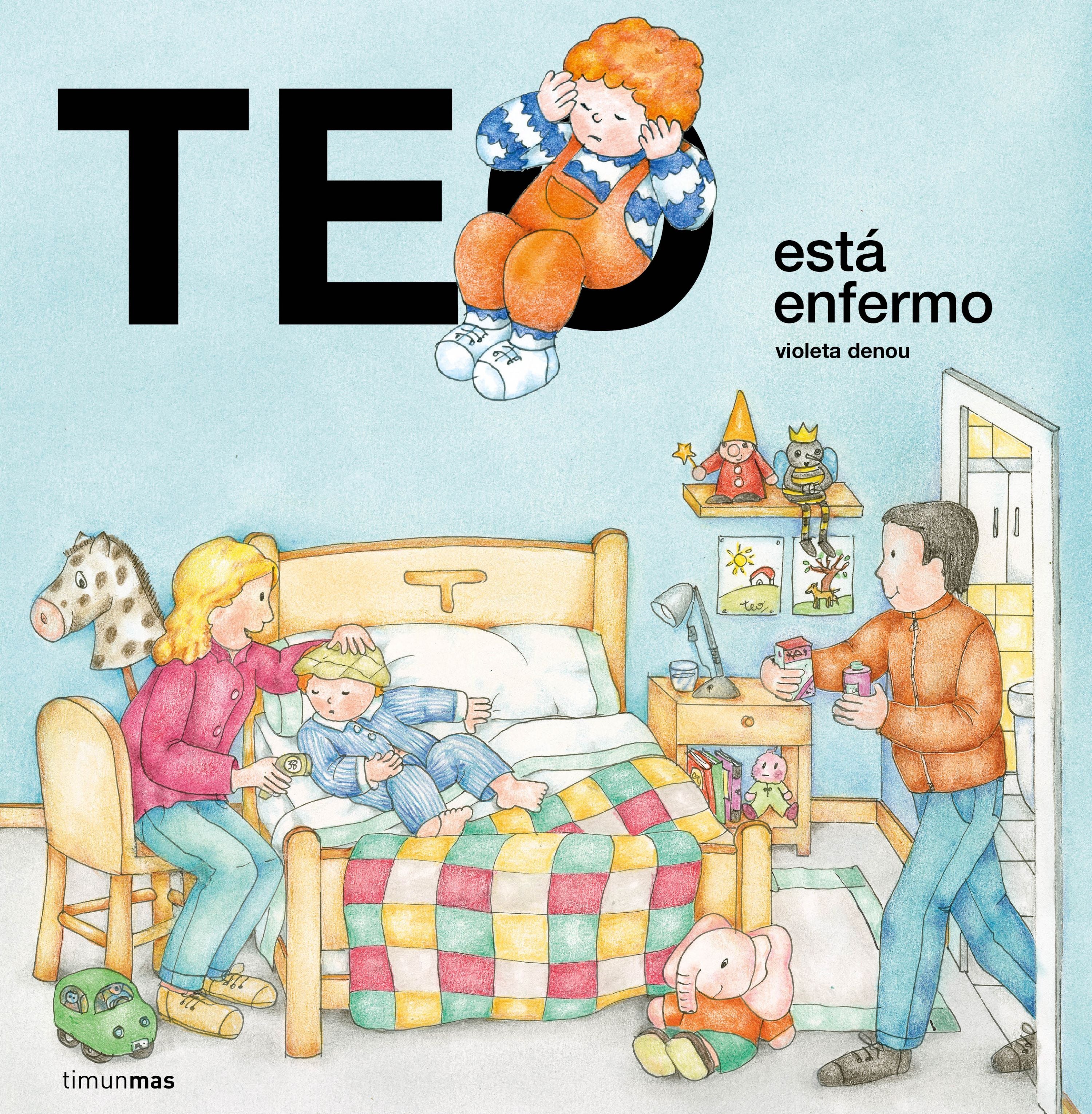 Teo está enfermo. Violeta Denou (Timun Mas Infantil) 9788408223054 Imagen principal del producto