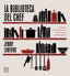 La biblioteca del chef: Los libros de cocina favoritos de los mejores chefs del mundo. Jenny Linford (Planeta Gastro) 9788408214373