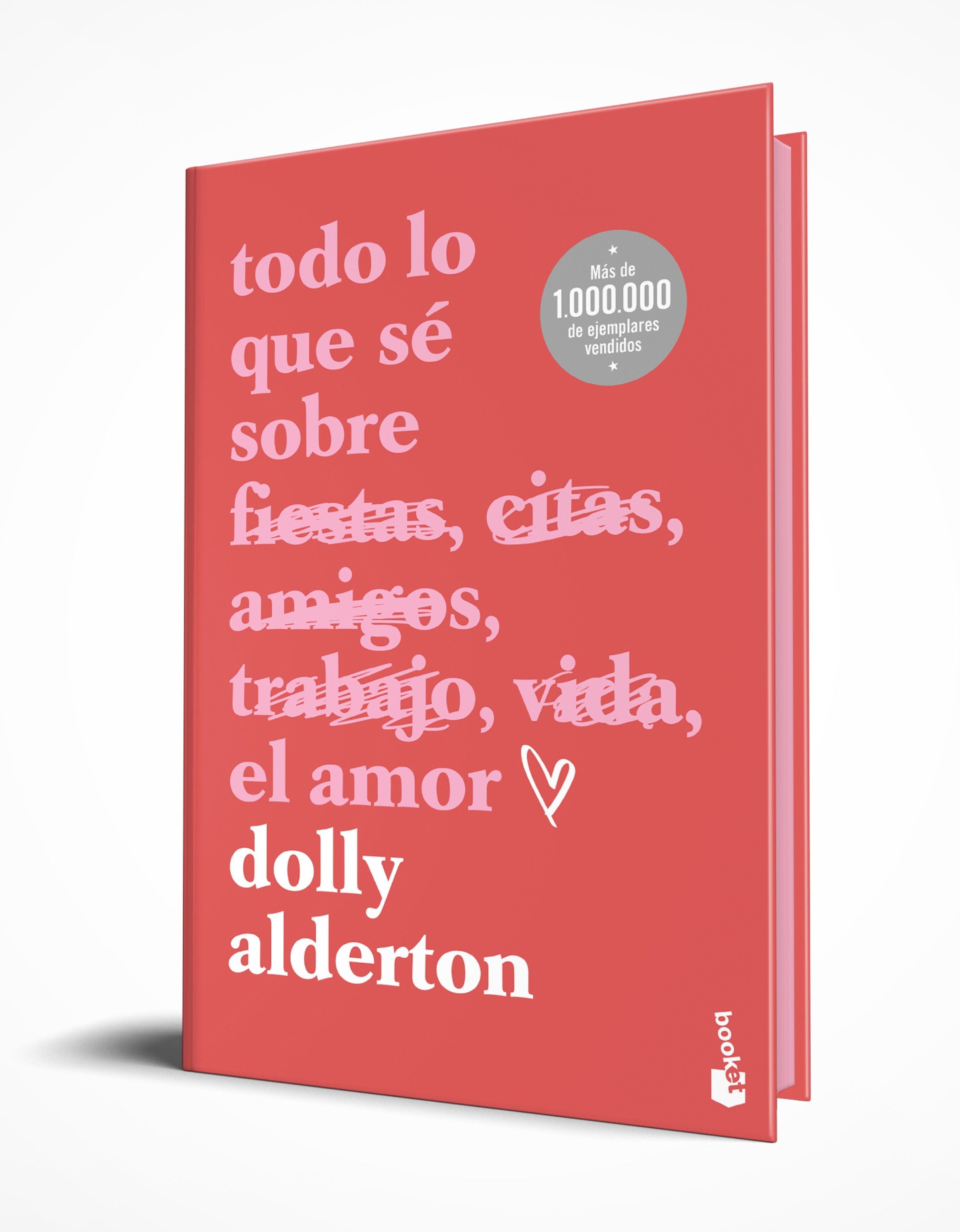 Todo lo que sé sobre el amor. Edición especial con cantos tintados. Dolly Alderton (Booket) 9788408301288 Imagen principal del producto