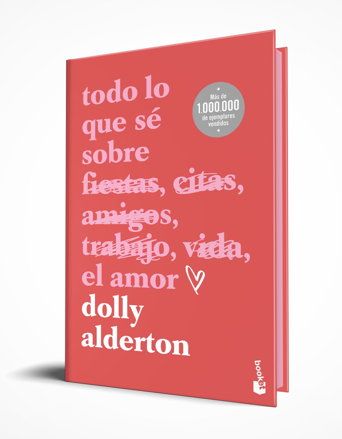 Todo lo que sé sobre el amor. Edición especial con cantos tintados. Dolly Alderton (Booket) 9788408301288