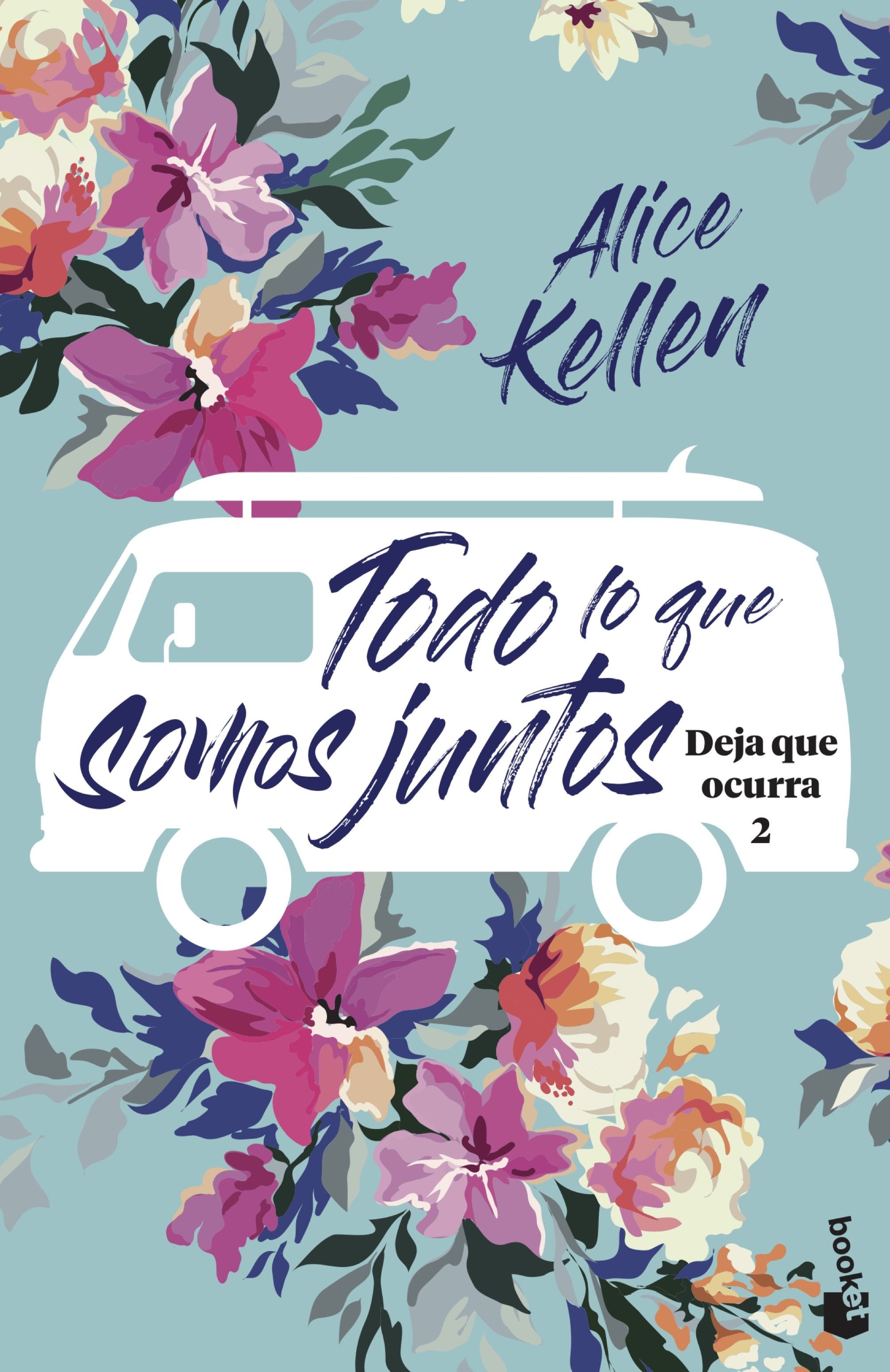 Todo lo que somos juntos: Deja que ocurra 2. Alice Kellen (Booket) 9788408221968 Imagen principal del producto