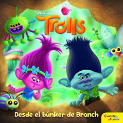 Trolls. Desde el búnker de Branch: Cuento
