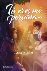 Tú eres mi persona. Sandra Miró (Esencia) 9788408285212
