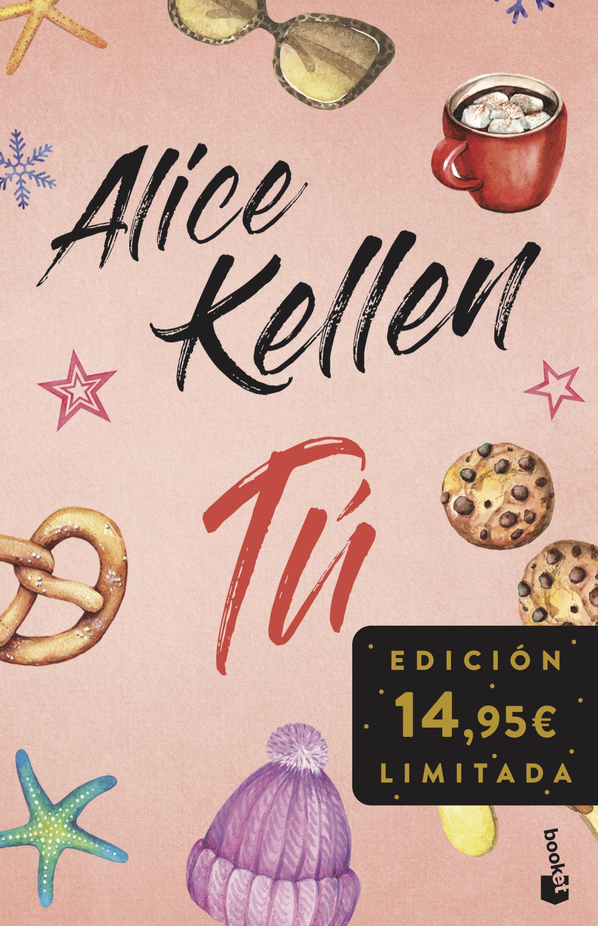 Tú (Incluye Otra vez tú y Tal vez tú): Edición limitada. Alice Kellen (Booket) 9788408293798 Imagen principal del producto