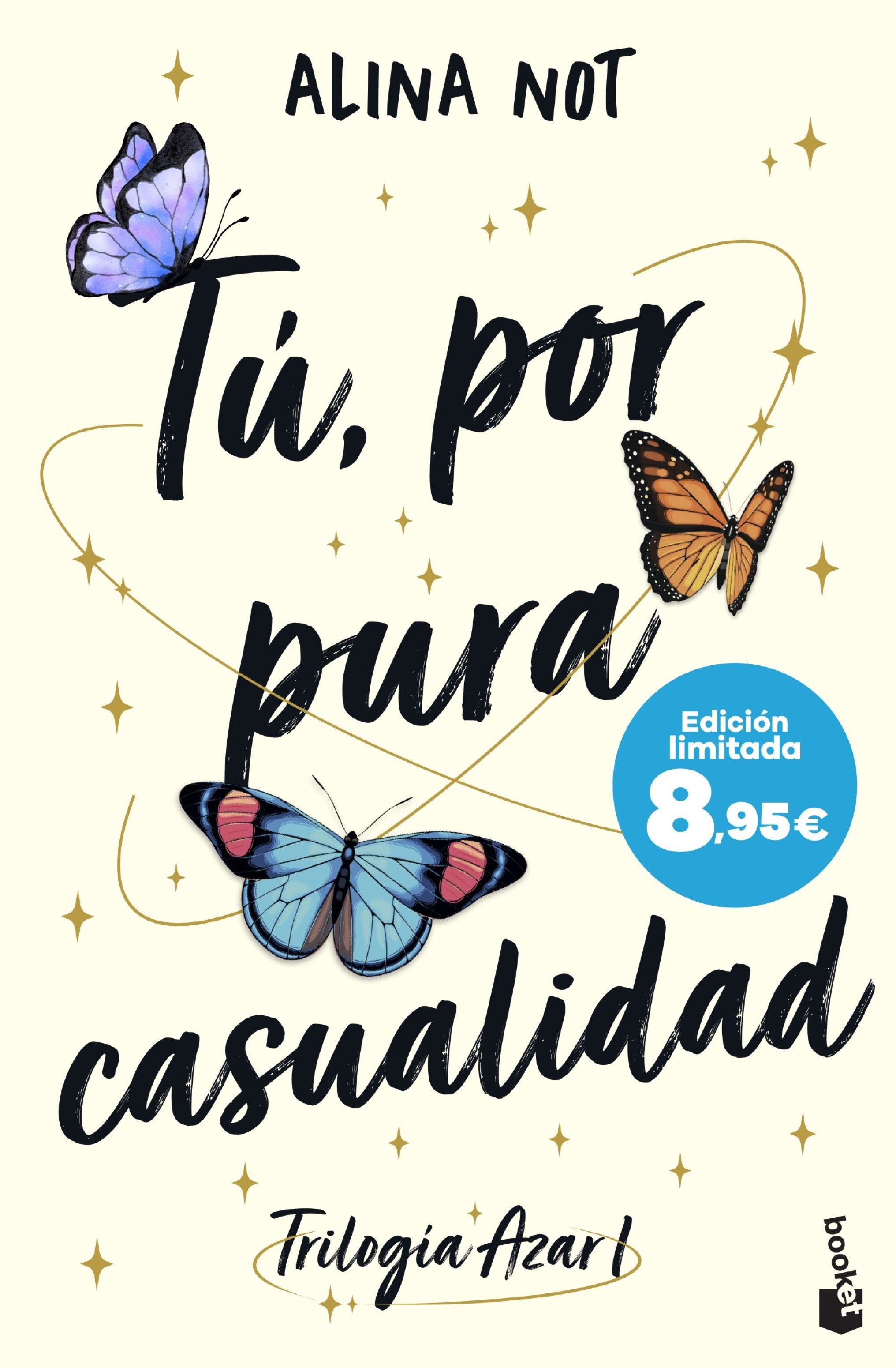 Tú, por pura casualidad (Serie Azar, 1): Edición limitada a precio especial. Alina Not (Booket) 9788408304449