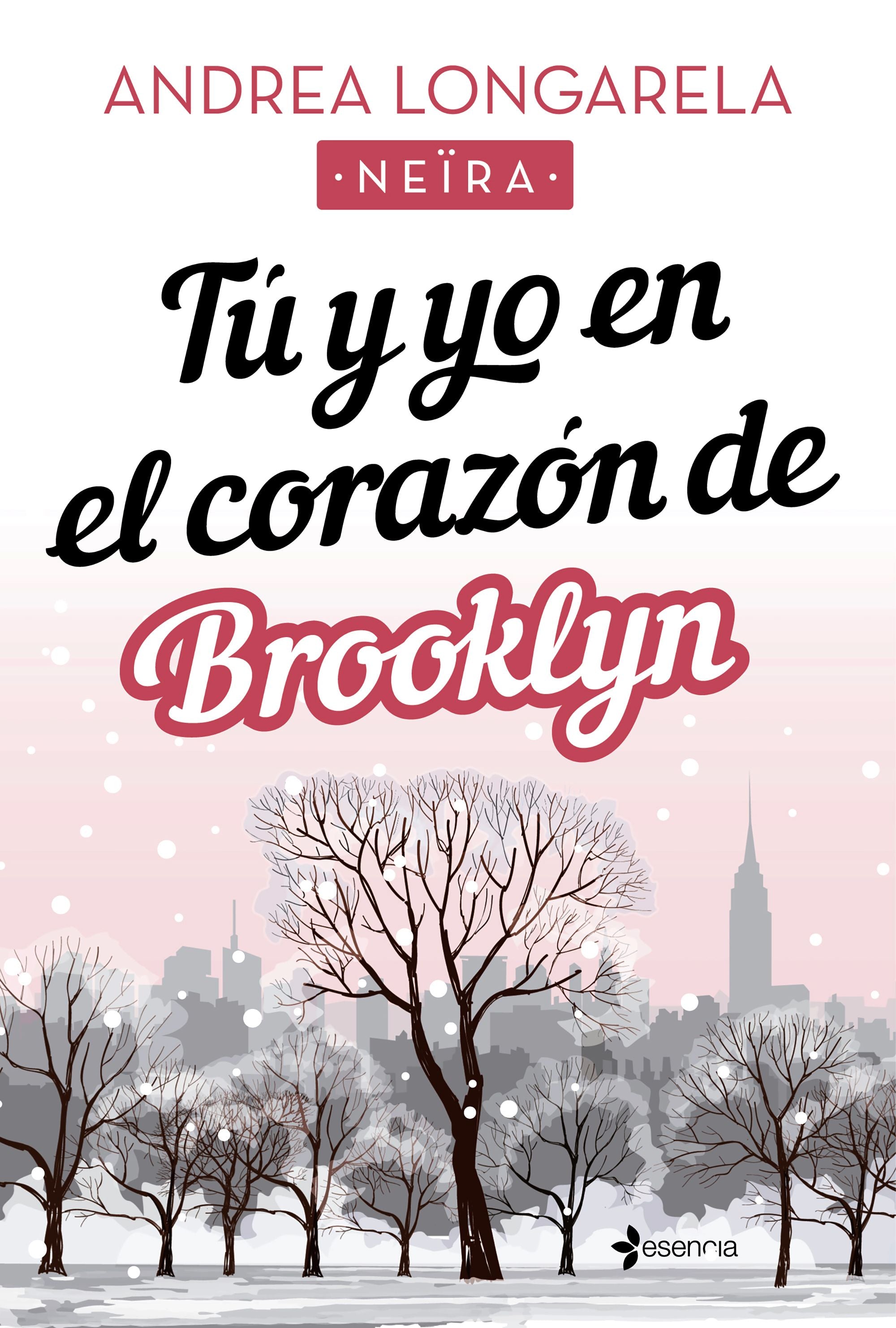 Tú y yo en el corazón de Brooklyn. Andrea Longarela (Esencia) 9788408238188 Imagen principal del producto