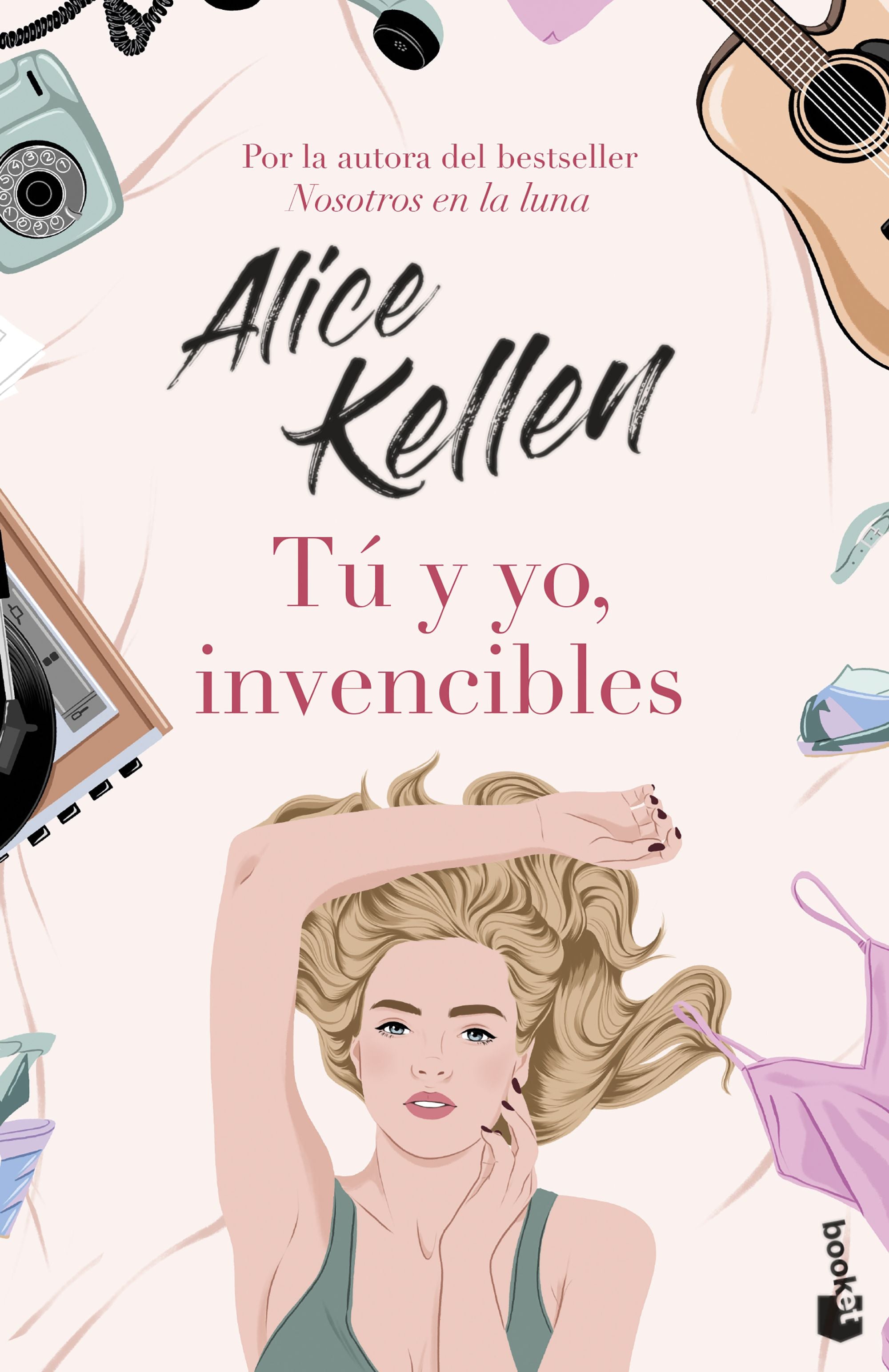 Tú y yo, invencibles: La autora más vendida del año en edición de bolsillo. Alice Kellen (Booket) 9788408253143