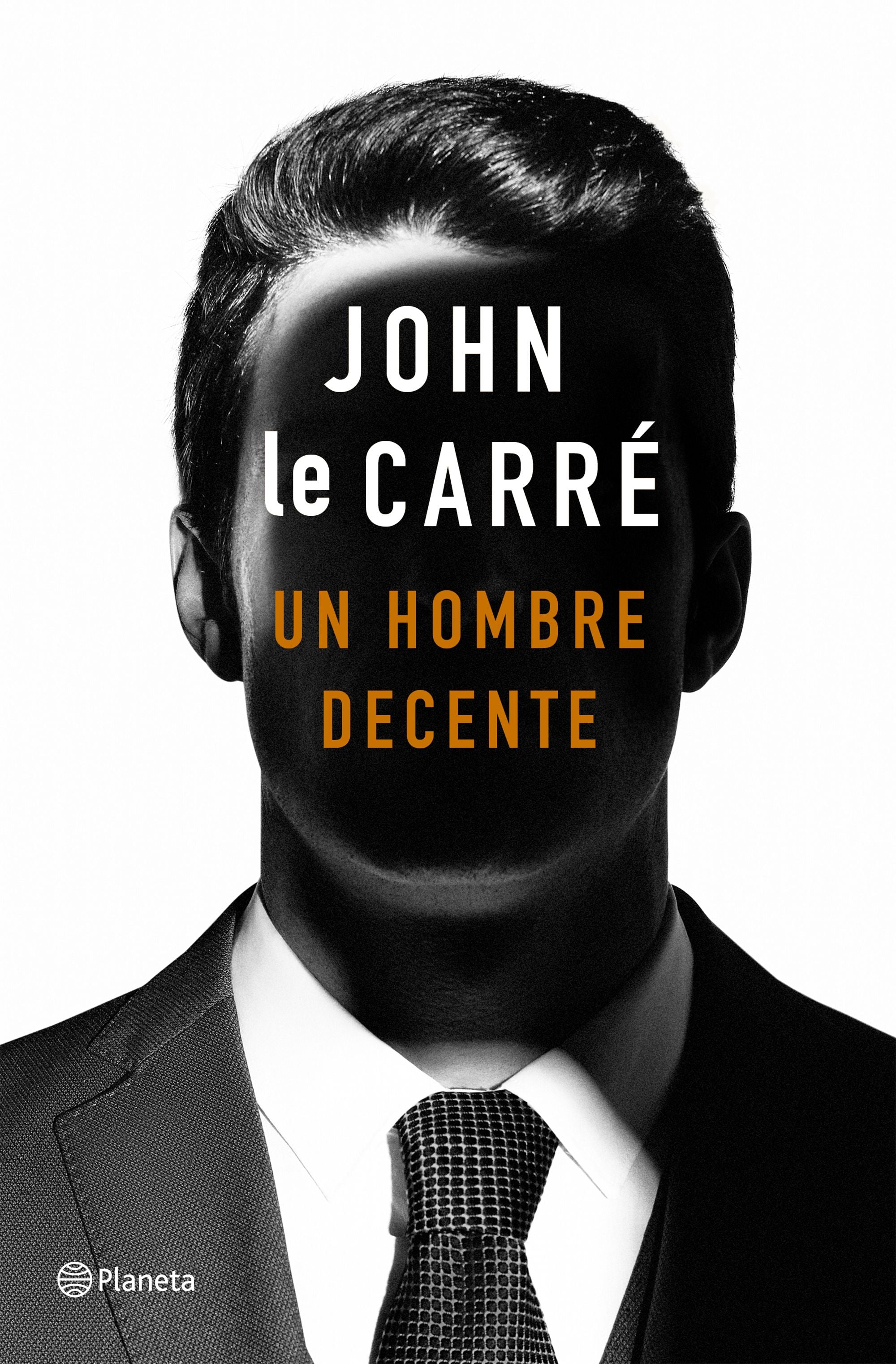 Un hombre decente. John le Carré (Editorial Planeta) 9788408215141 Imagen principal del producto