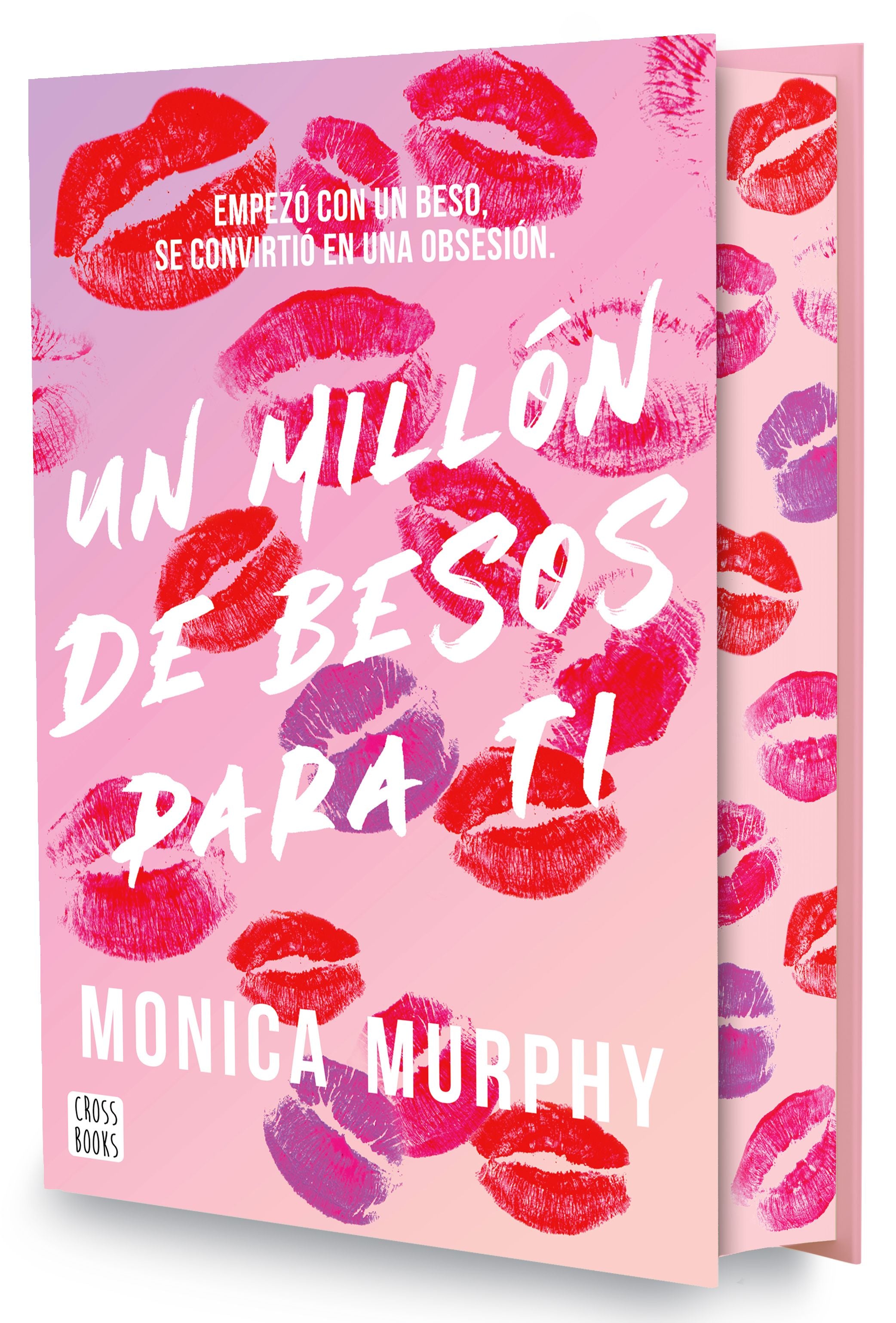 Un millón de besos para ti. Edición especial: Edición especial con cantos tintados. Monica Murphy (Crossbooks) 9788408318064 Imagen principal del producto