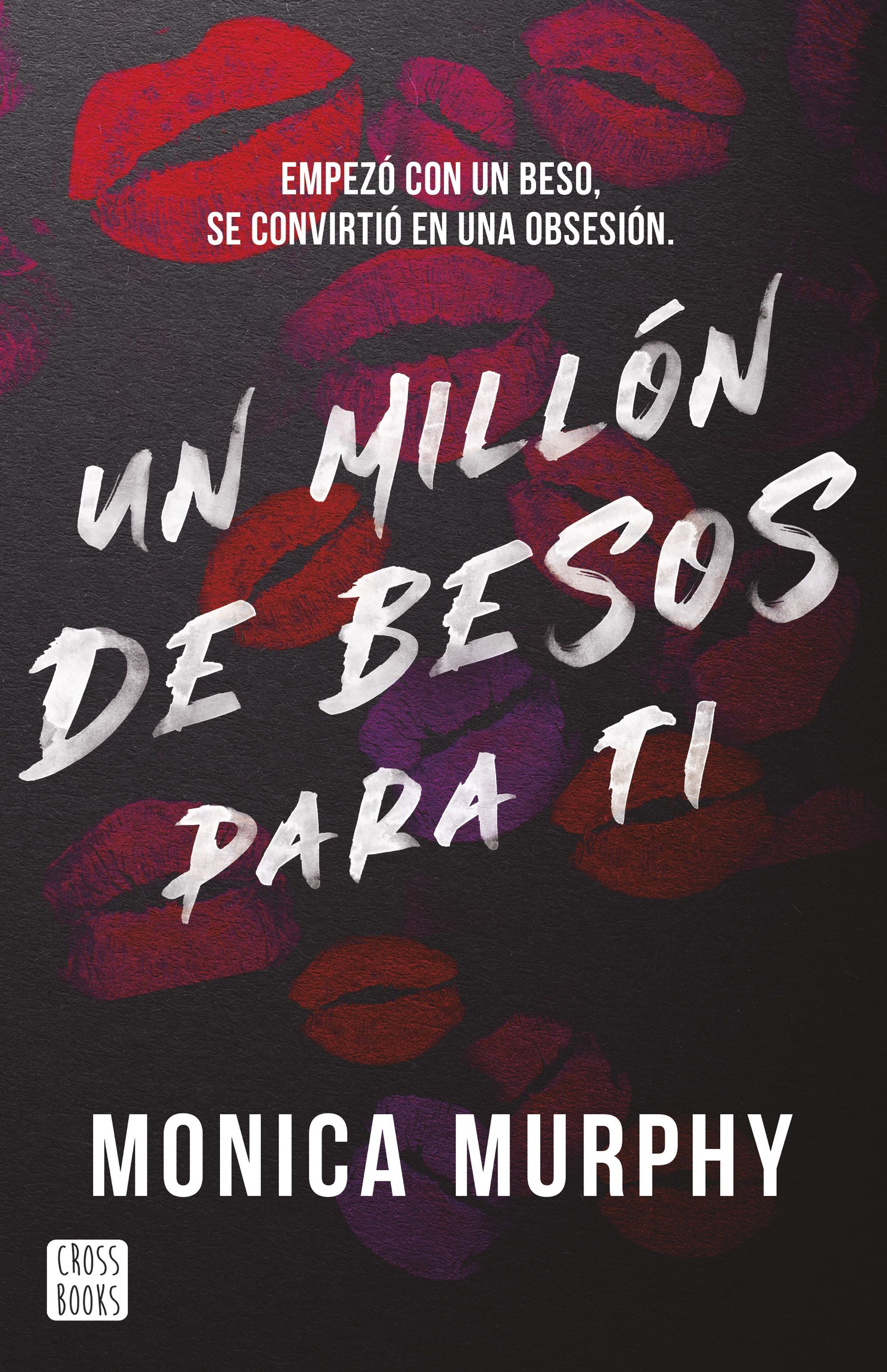 Un millón de besos para ti. Monica Murphy (Crossbooks) 9788408293569 Imagen principal del producto