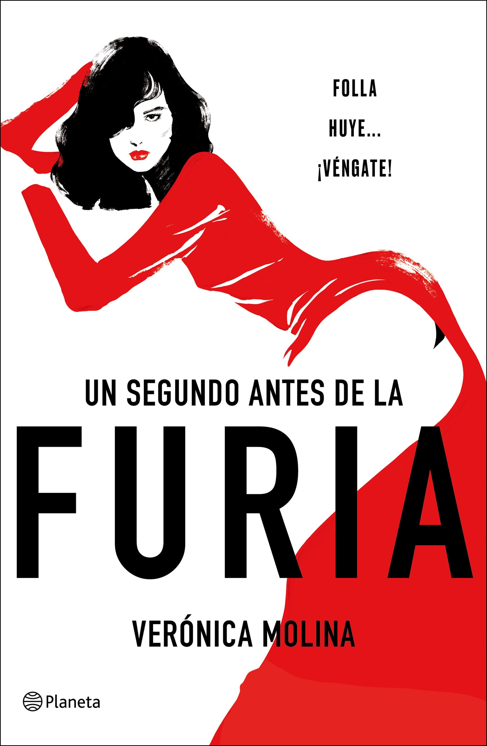Un segundo antes de la furia. Verónica Molina (Editorial Planeta) 9788408246169 Imagen principal del producto