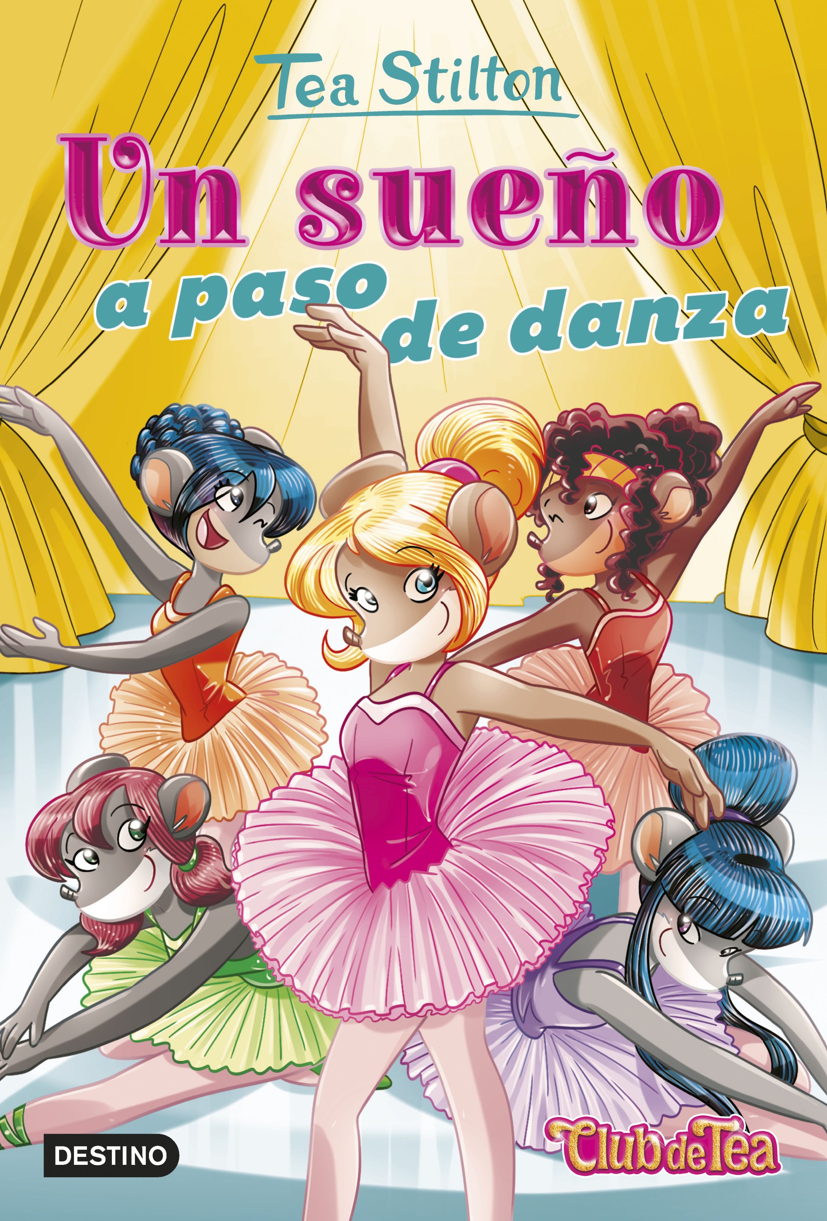 Un sueño a paso de danza: Vida en Ratford 39. Tea Stilton (Destino Infantil & Juvenil) 9788408247036 Imagen principal del producto
