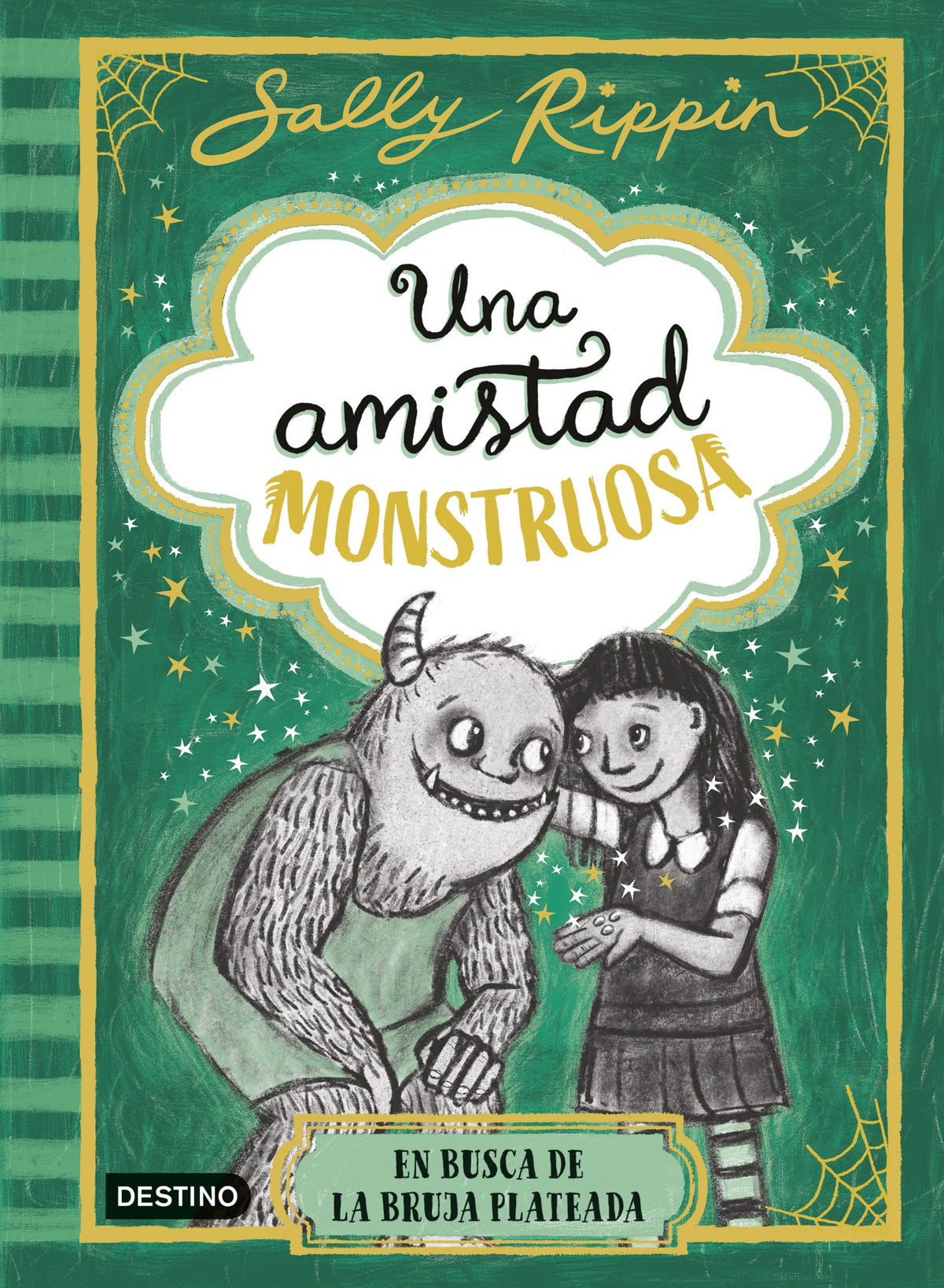 Una amistad monstruosa 3. En busca de la bruja plateada. Sally Rippin (Destino Infantil & Juvenil) 9788408313441