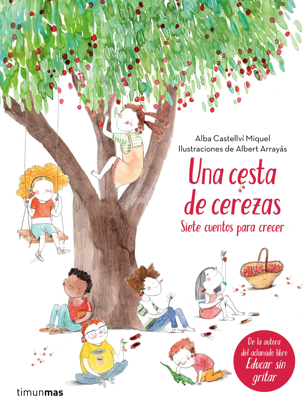 Una cesta de cerezas: Siete cuentos para crecer