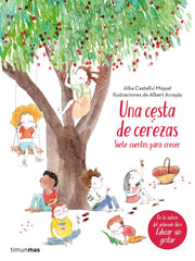 Una cesta de cerezas: Siete cuentos para crecer