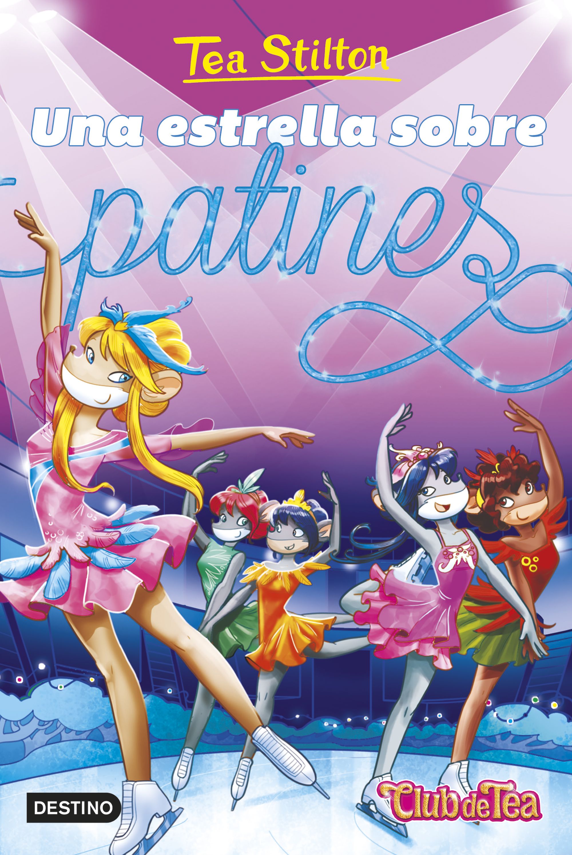 Una estrella sobre patines: Vida en Ratford 52. Tea Stilton (Destino Infantil & Juvenil) 9788408304814 Imagen principal del producto