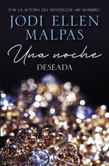 Una noche. Deseada: Primer volumen de la trilogía Una noche. Jodi Ellen Malpas (Booket) 9788408268239
