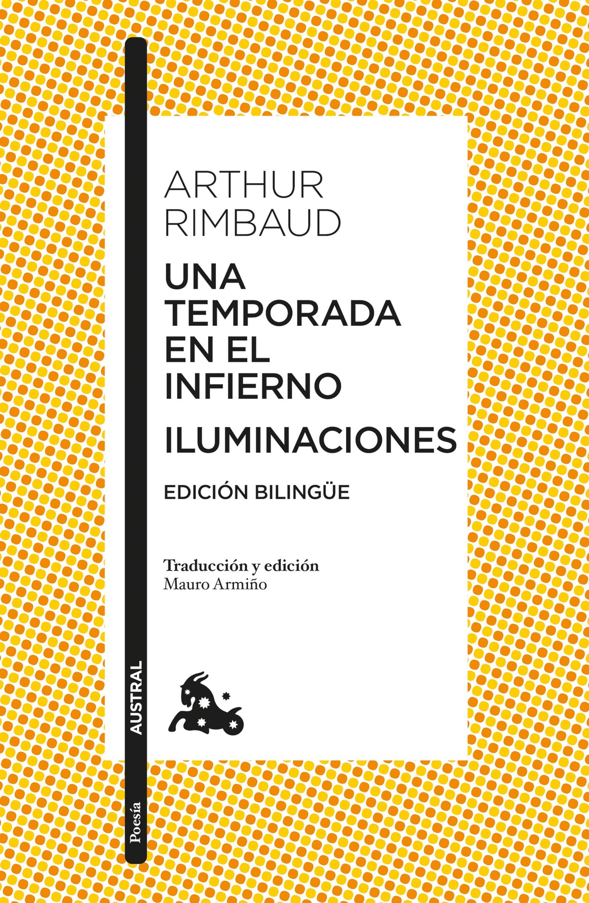 Una temporada en el infierno / Iluminaciones. Arthur Rimbaud (Austral) 9788408248088