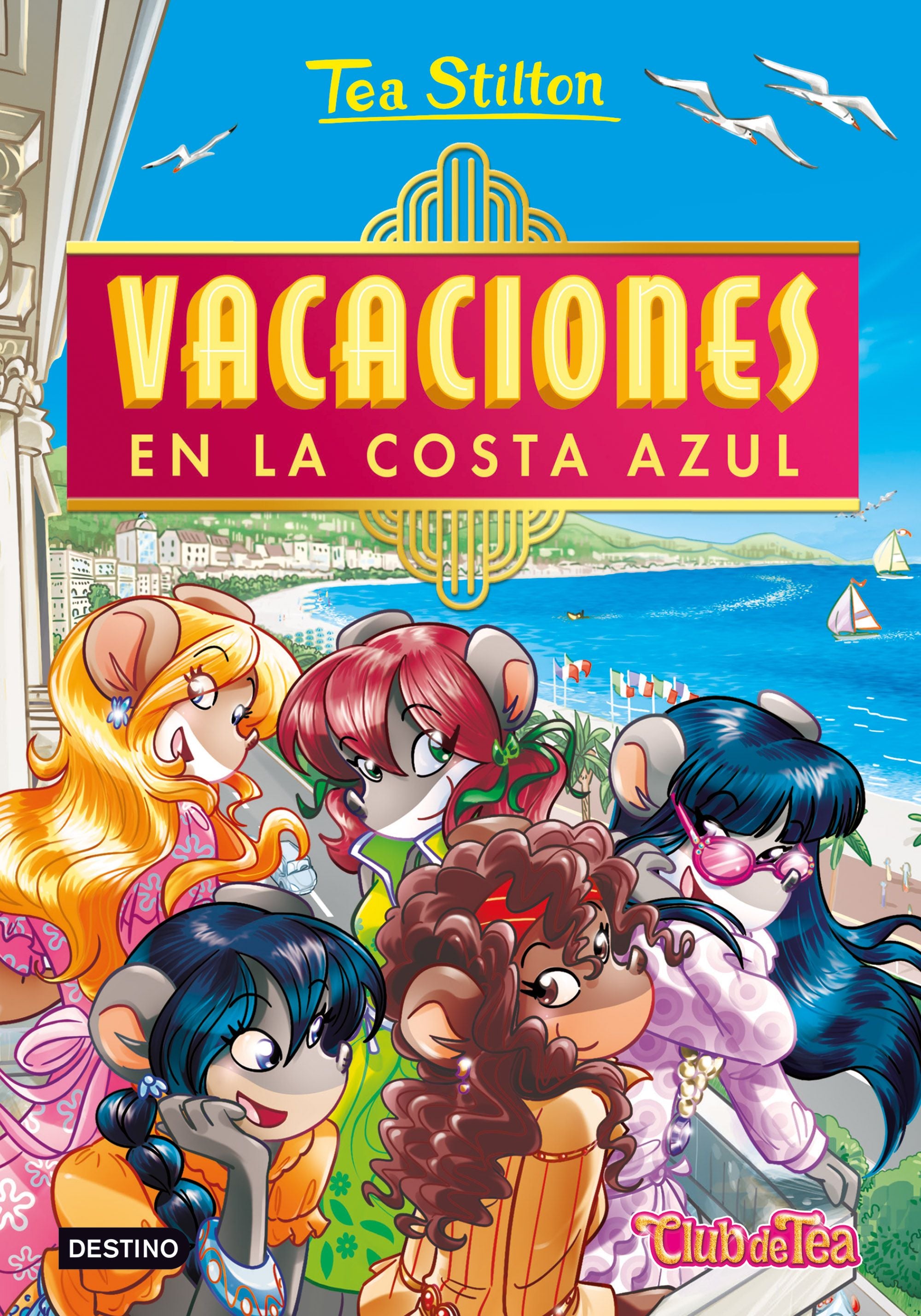 Vacaciones en la Costa Azul: Tea Stilton 44. Tea Stilton (Destino Infantil & Juvenil) 9788408252498 Imagen principal del producto