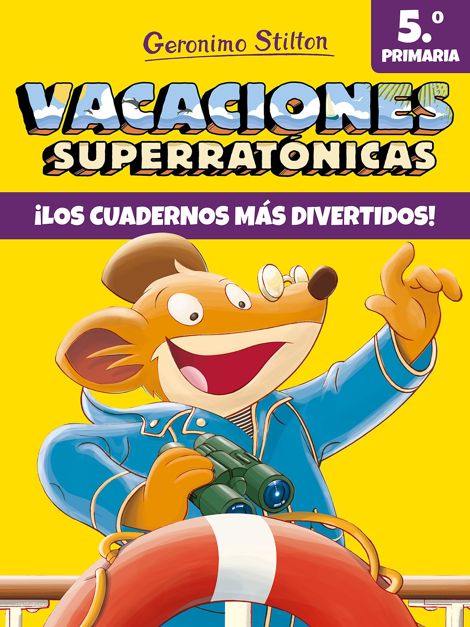 Vacaciones Superratónicas 5. Geronimo Stilton (Destino Infantil & Juvenil) 9788408206569 Imagen principal del producto