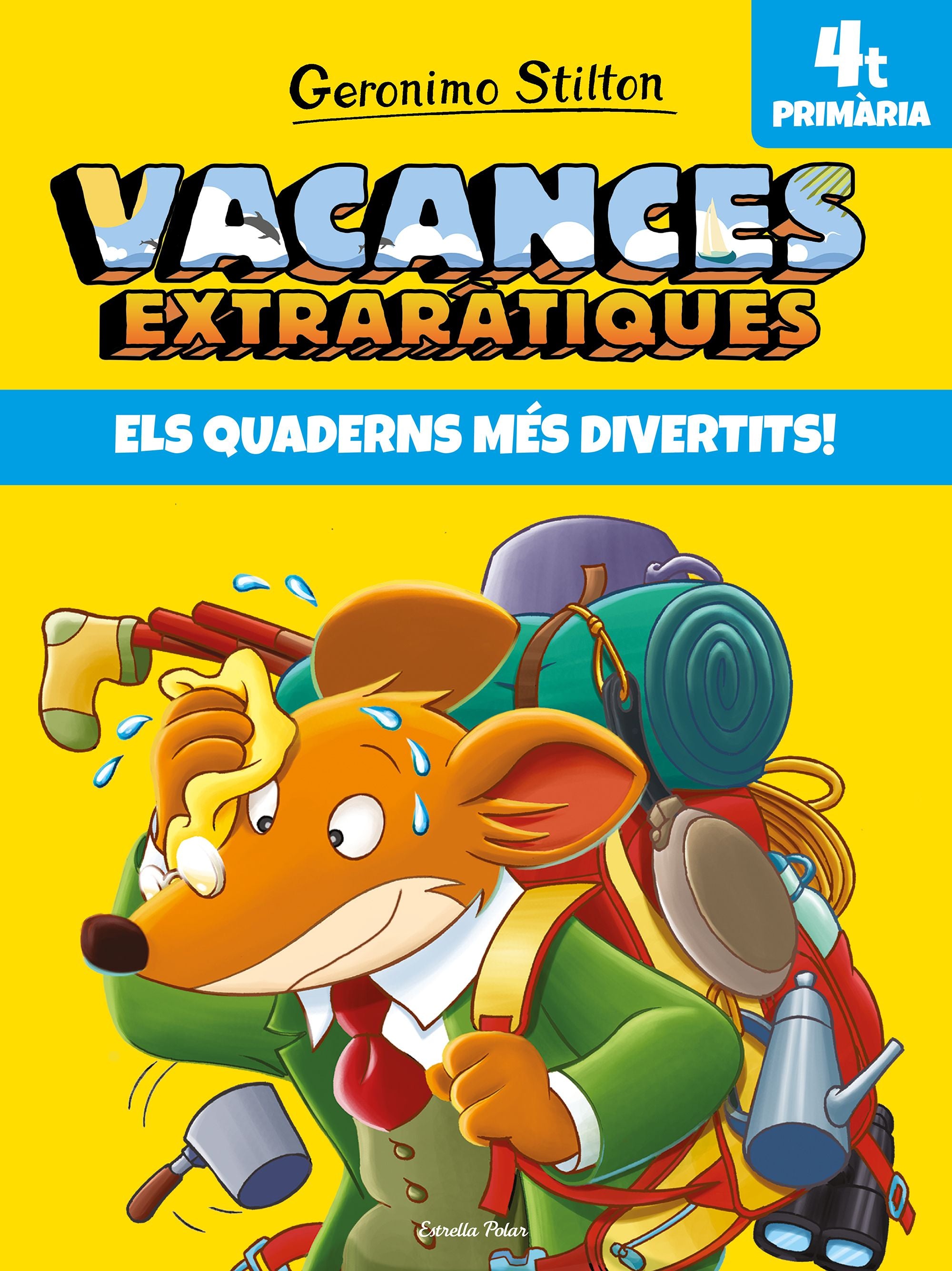 Vacances extraràtiques 4: Els quaderns més divertits!. Geronimo Stilton (Estrella Polar) 9788491377726 Imagen principal del producto