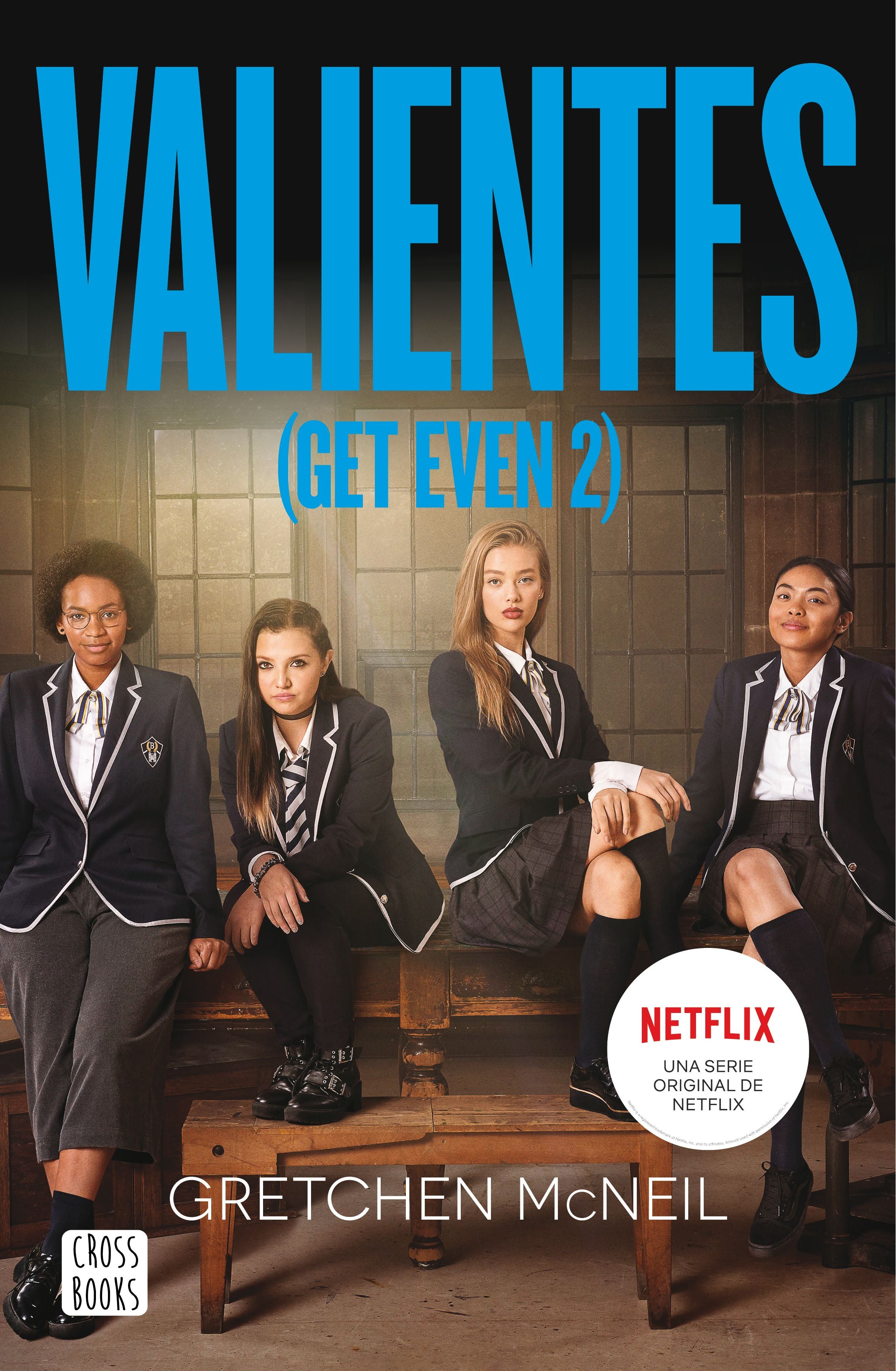 Valientes: (Get Even 2). Gretchen McNeil (Crossbooks) 9788408236382 Imagen principal del producto