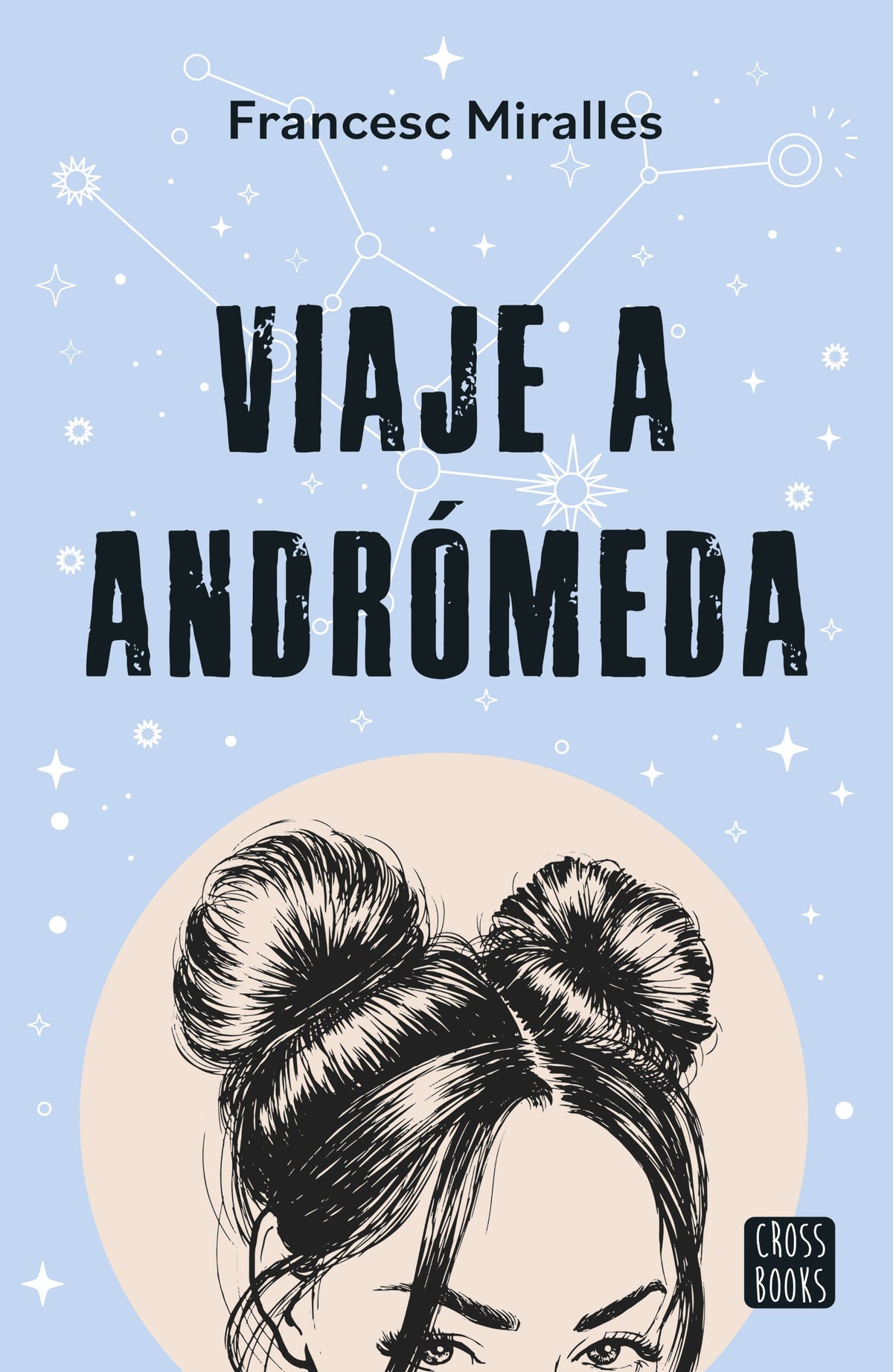 Viaje a Andrómeda. Francesc Miralles (Crossbooks) 9788408297789