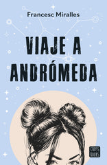 Viaje a Andrómeda. Francesc Miralles (Crossbooks) 9788408297789