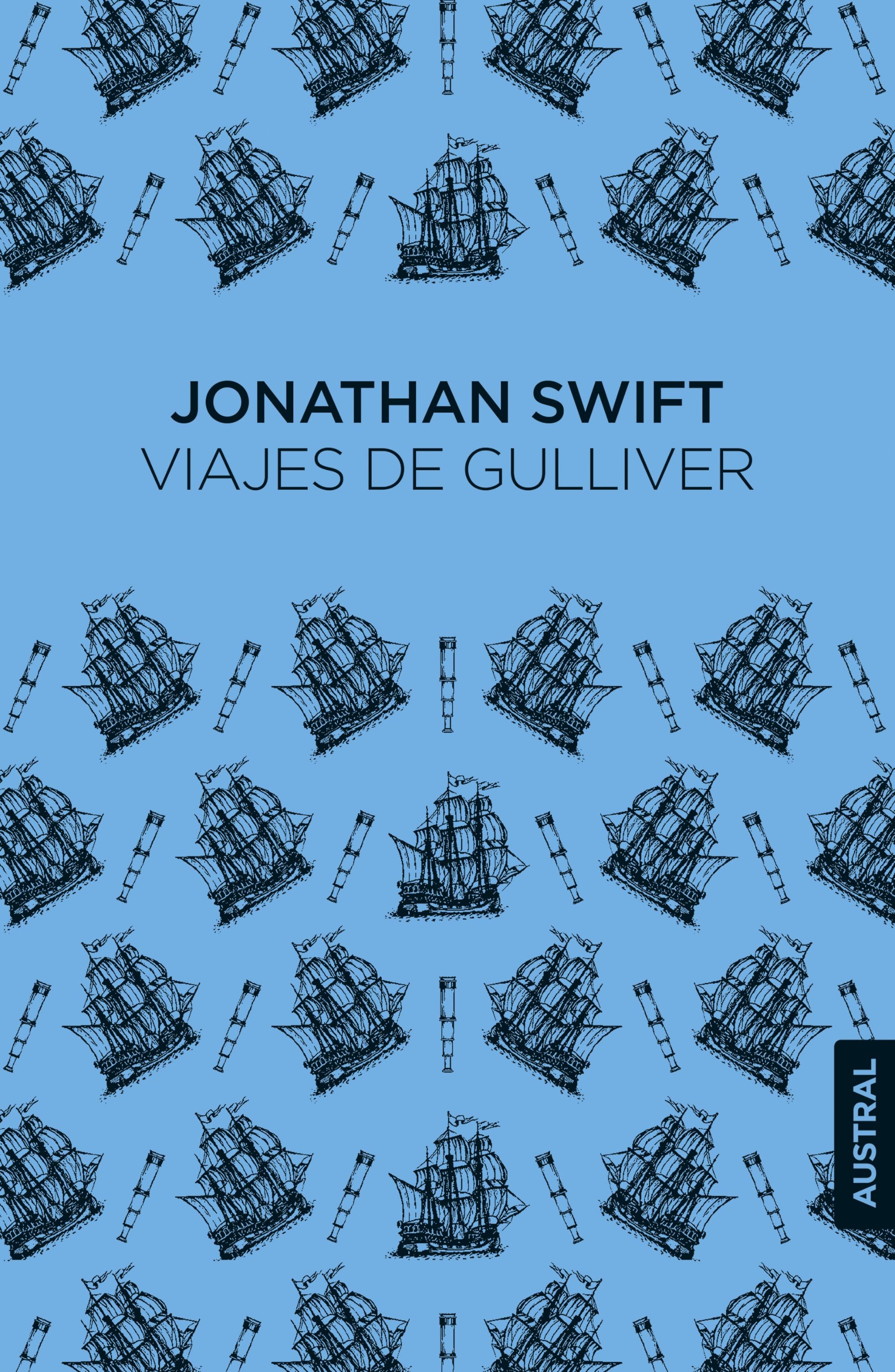 Viajes de Gulliver. Jonathan Swift (Austral) 9788408317036