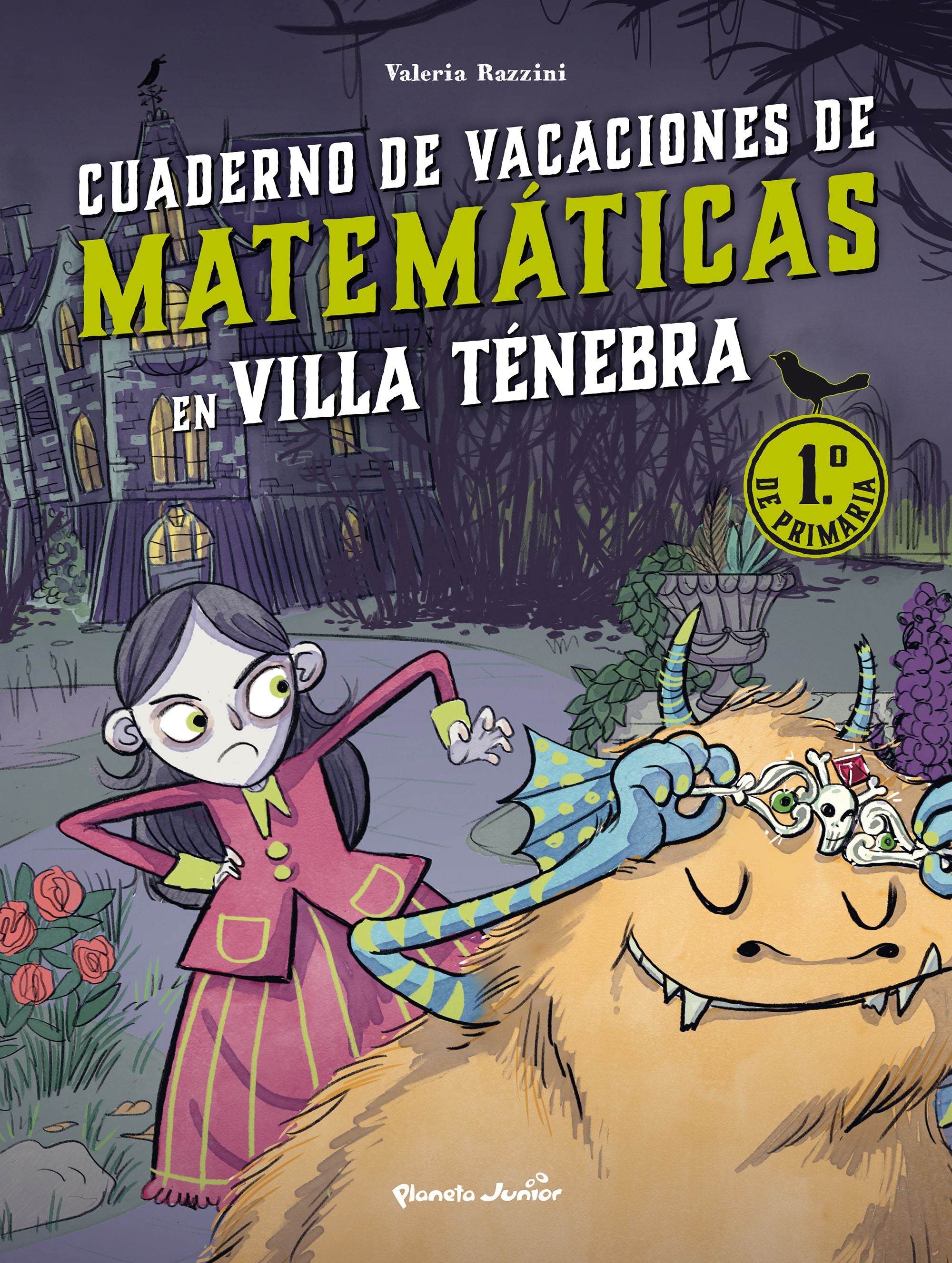 Villa Ténebra. Cuaderno de vacaciones de matemáticas. 1.º de primaria. Valeria Razzini (Planeta Junior) 9788408287384 Imagen principal del producto