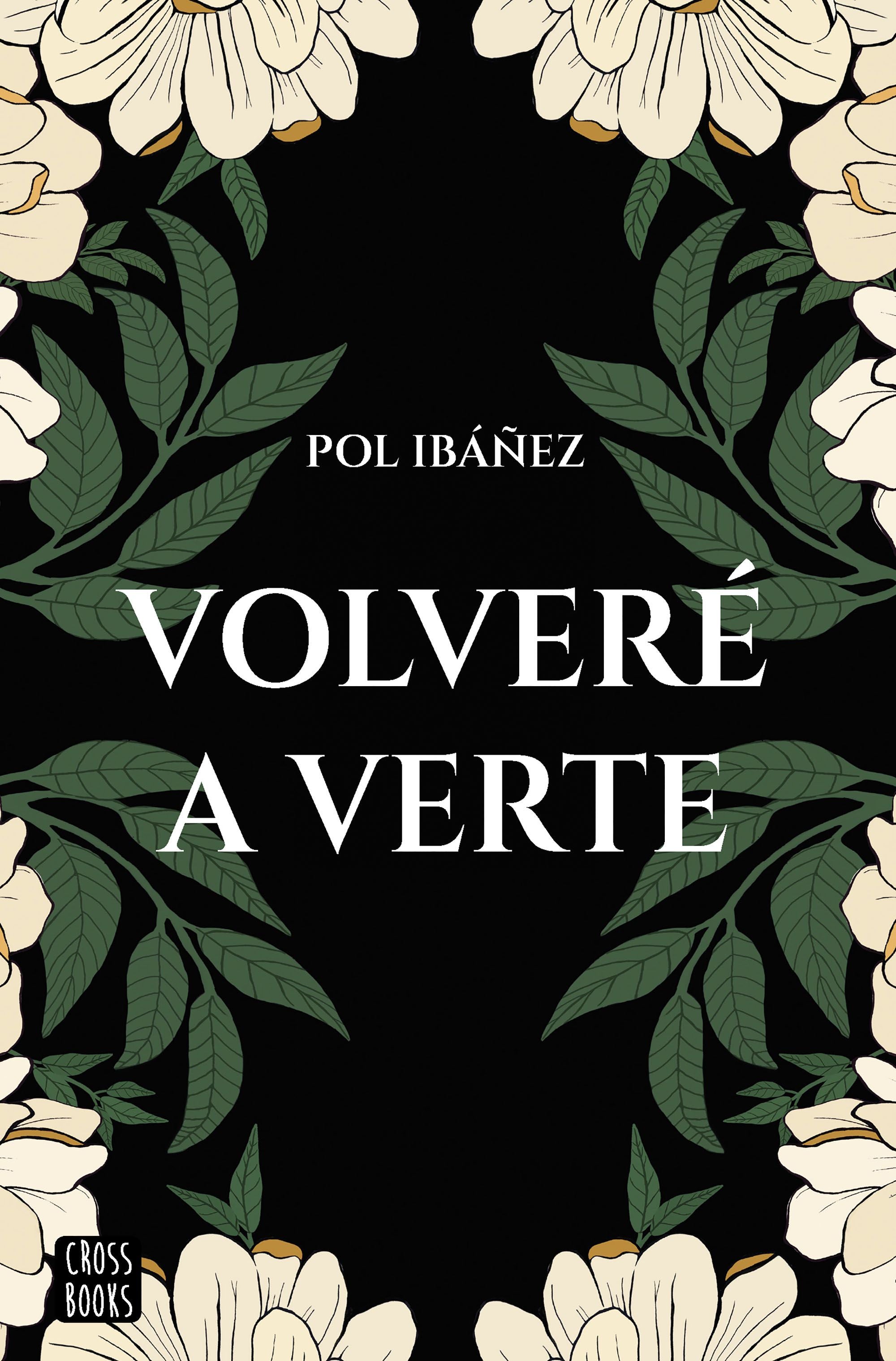 Volveré a verte. Pol Ibáñez (Crossbooks) 9788408267188 Imagen principal del producto