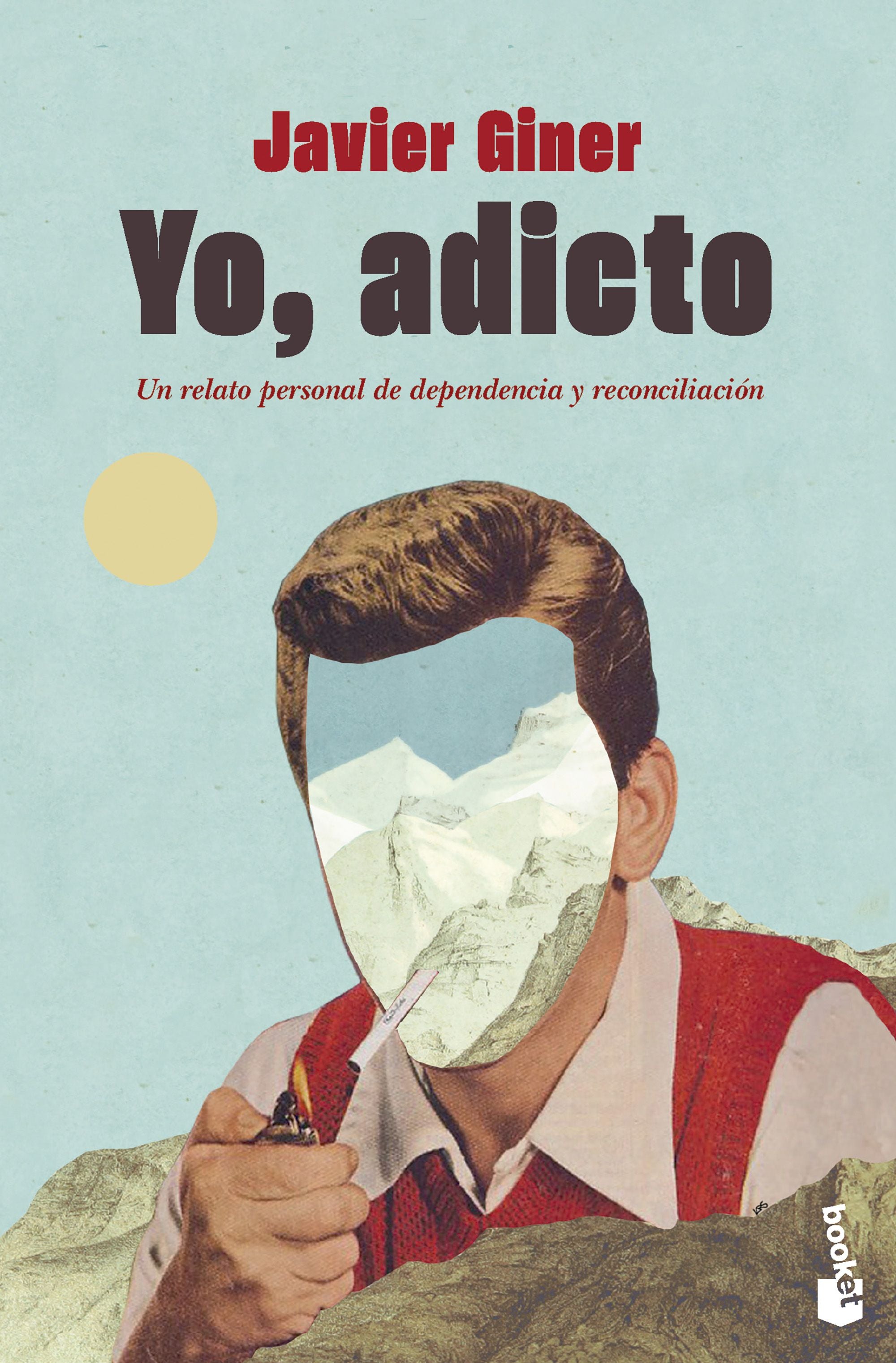 Yo, adicto: Un relato personal de dependencia y reconciliación. Javier Giner (Booket) 9788408276784 Imagen principal del producto