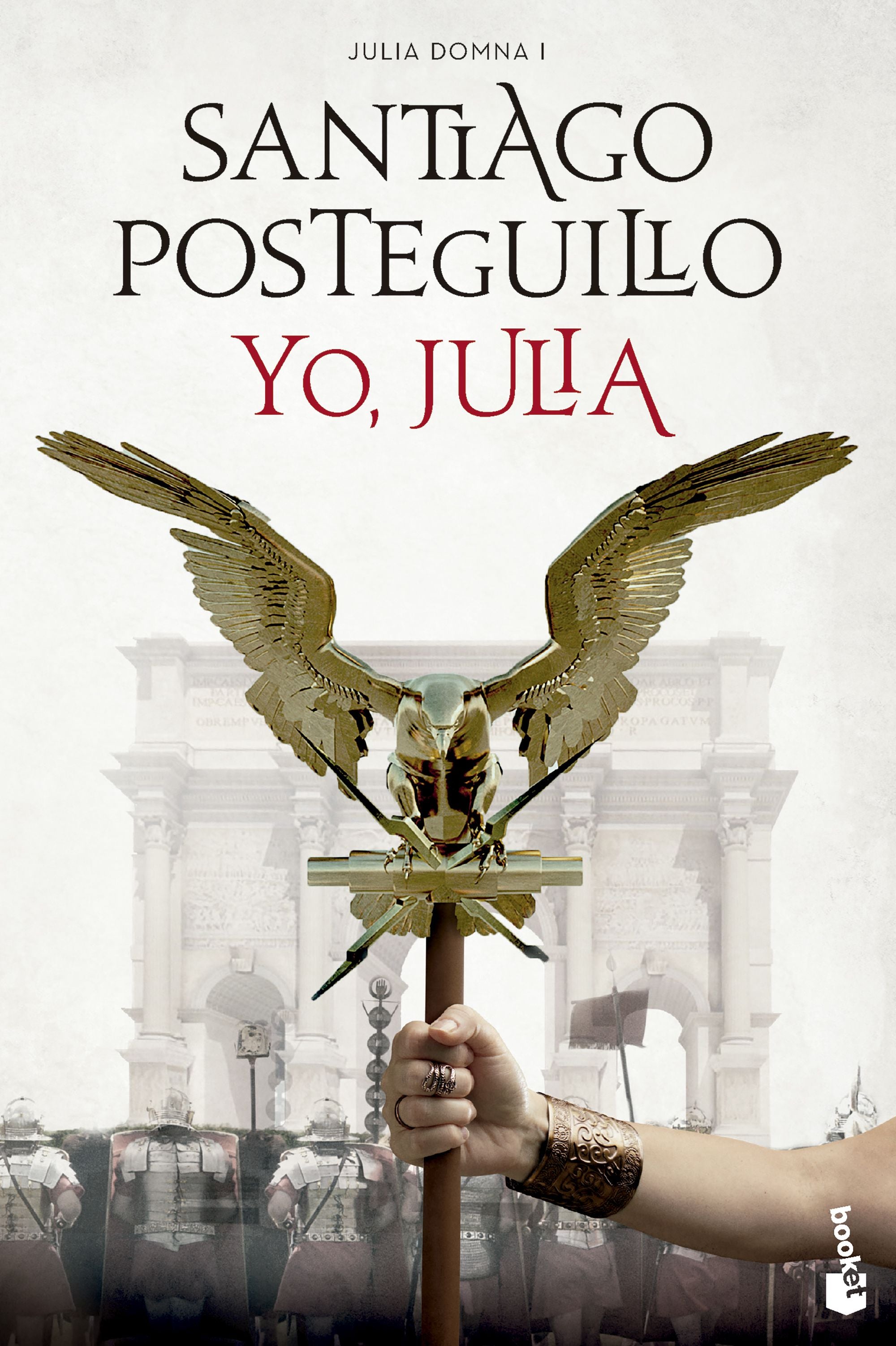 Yo, Julia: Julia Domna I. Santiago Posteguillo (Booket) 9788408281474 Imagen principal del producto