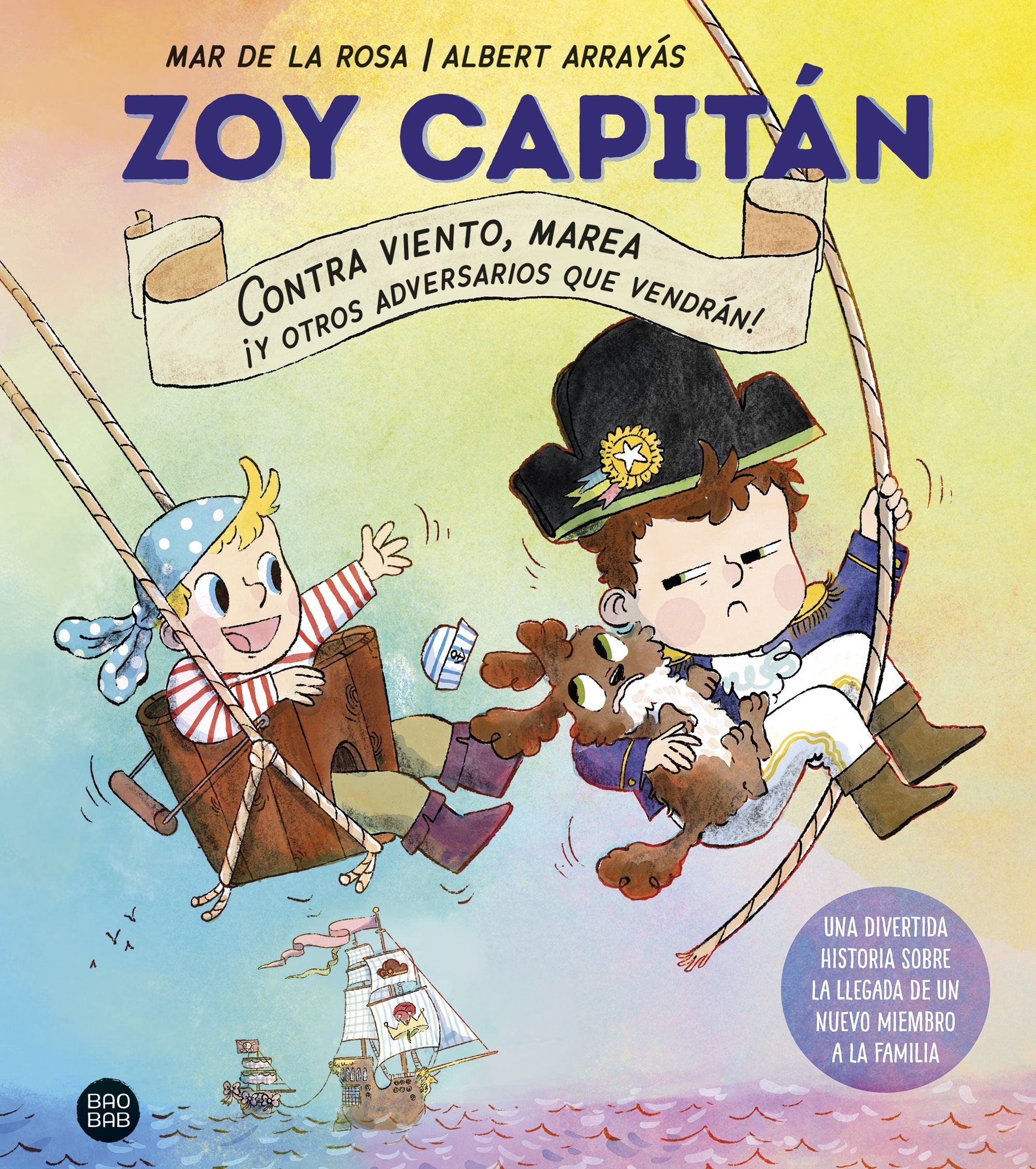Zoy capitán: contra viento, marea ¡y otros adversarios que vendrán!. Mar de la Rosa (Destino Infantil & Juvenil) 9788408308256 Imagen principal del producto