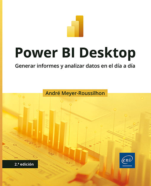 Power BI Desktop: Generar informes y analizar datos en el día a día (2ª edición)