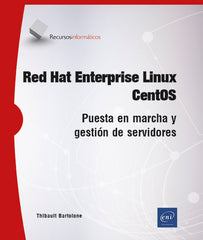 Red Hat Enterprise Linux - CentOS - Puesta en: Puesta en marcha y gestión de servidores