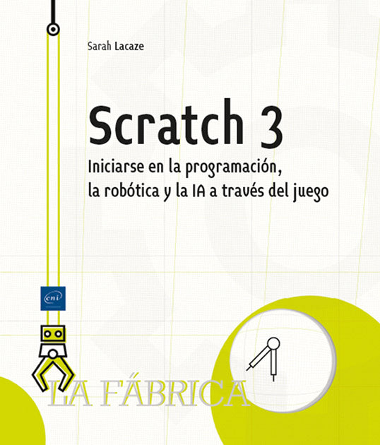 Scratch 3: Iniciarse en la programación, la robótica y la IA a través del juego Imagen principal del producto