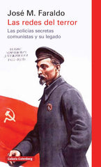 Las redes del terror- rústica: Las policías secretas comunistas y su legado (Galaxia Gutenberg, S.L.) 9788410107465