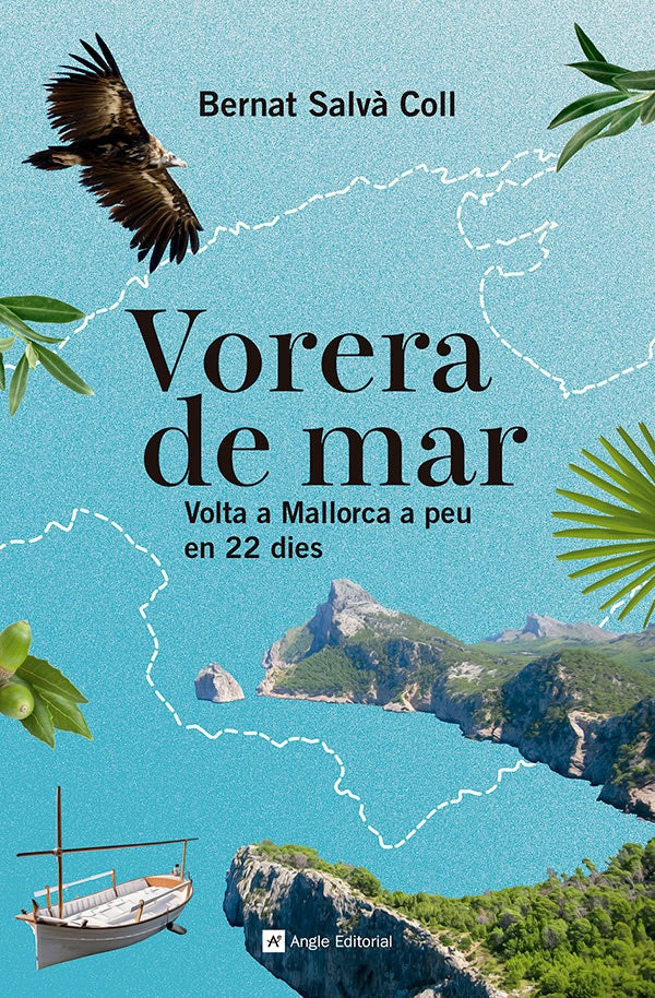 Vorera de mar: Volta a Mallorca a peu en 22 dies (Angle Editorial) 9788410112322 Imagen principal del producto