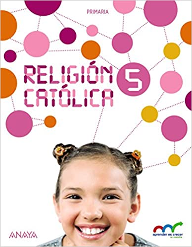 ► RELIGIÓN CATÓLICA 5º EDUCACIÓN PRIMARIA ED 2015 MEC  - 9788467884029