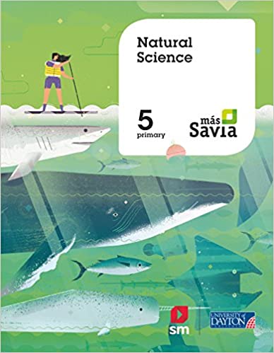 ► Natural science. 5 Primary. Más Savia. Pupil's Book (Inglés) Tapa blanda – 1 mayo 2018. 9788417061913 Imagen principal del producto