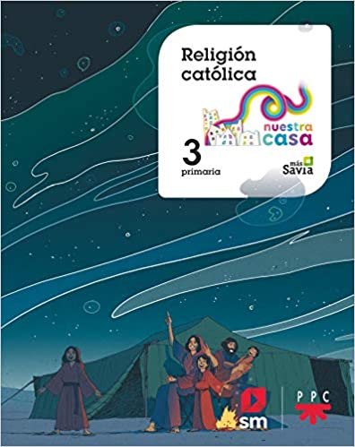 ► Religión católica. 3 Primaria. Nuestra casa (Español) Encuadernación en espiral – 10 agosto 2018 - 9788491076452 Imagen principal del producto
