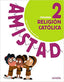 ► Religión Católica 2. (Amistad) (Español) Tapa blanda – 23 marzo 2018 - 9788469840092