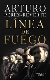 LÍNEA DE FUEGO PEREZ REVERTE, ARTURO Imagen principal del producto