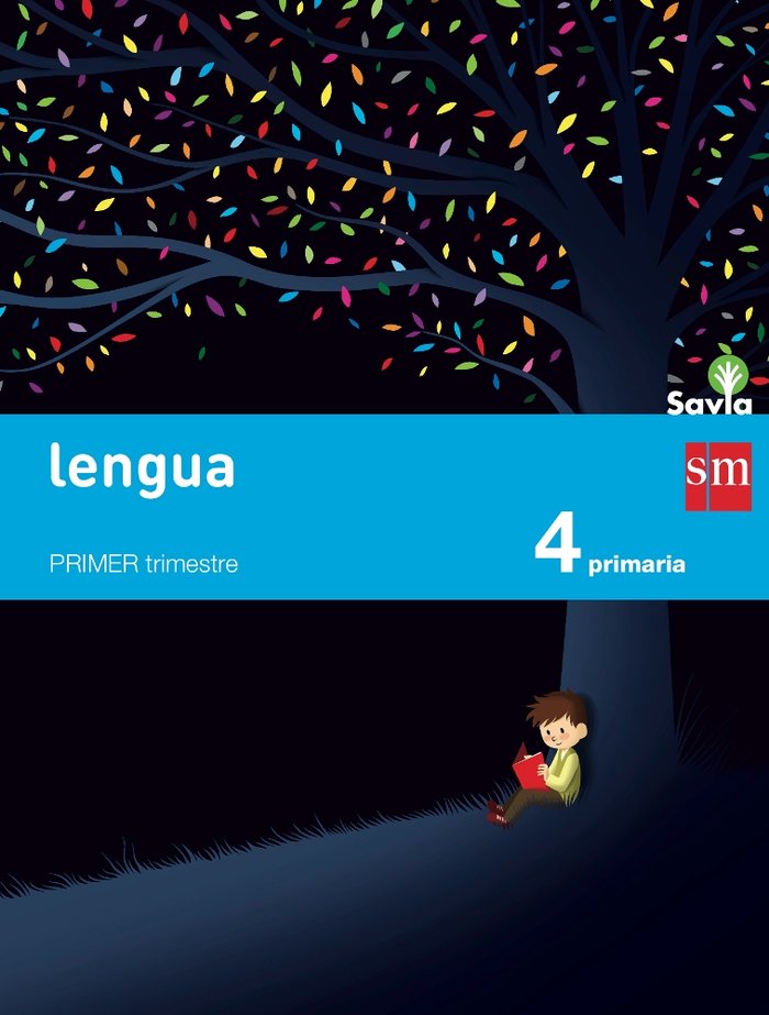 ► 4º PRIMARIA - LENGUA TRIMESTRAL SAVIA-15 ED 2015 -  - 9788467575385