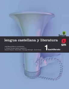 ► LENGUA CASTELLANA Y LITERATURA SAVIA-15 1º BACHILLERATO - 9788467576559
