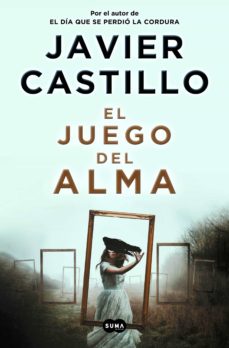 EL JUEGO DEL ALMA, JAVIER CASTILLO Imagen principal del producto